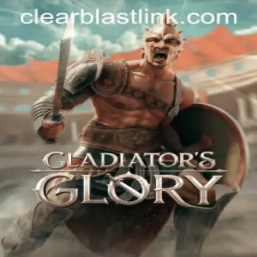 GladiatorsGlory: Conquer the Arena with Clear Blast