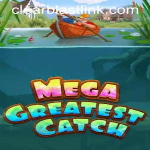 MegaGreatestCatch: Unveiling the Thrilling Aquatic Adventure with a Clear Blast